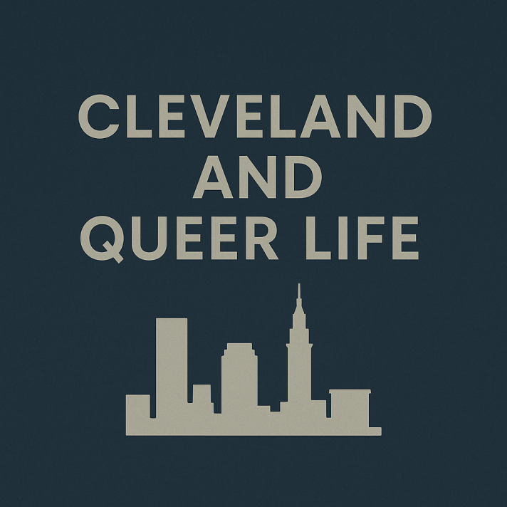 Minimalist blue square graphic with the words “Cleveland and Queer Life” and a simple Cleveland skyline icon.
